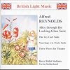 Reynolds - Alice Through the Looking-Glass Suite