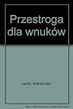 Przestroga dla wnuków