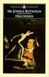 Discourses: Including "Annotations to Reynolds` Discourses" by William Blake (Penguin Classics)