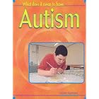 Autism (What Does It Mean to Have?) by  Heinemann