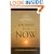 Journey Into Now: Clear Guidance on the Path of Spiritual Awakening