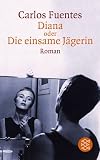Produkt-Bild: Diana oder Die einsame J&auml;gerin