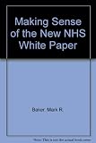 Making sense of the new NHS white paper