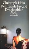 Der fremde Freund - Drachenblut: Novelle (suhrkamp taschenbuch) - Christoph Hein