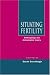 Book Situating Fertility: Anthropology and Demographic Inquiry