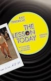 The lesson today: Als ich in den 13.Juli 1985 zurückkehrte