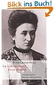 Rosa Luxemburg. Im Lebensrausch, trotz alledem: Eine Biographie