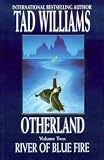 River of Blue Fire (Otherland, Volume 2)