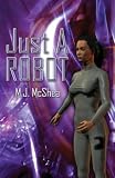 Just a Robot
