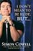 I DON'T MEAN TO BE RUDE, BUT...: THE TRUTH ABOUT FAME, FORTUNE AND MY LIFE IN MUSIC