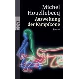 Ausweitung der Kampfzonevon "Michel Houellebecq"