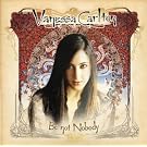 Be Not Nobody [Bonus Tracks]