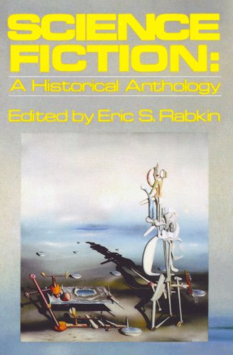science fiction a historical anthology galaxy books