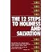 The Twelve Steps to Holiness and Salvation