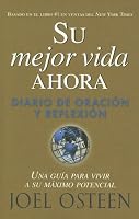 Su Mejor Vida , Su Mejor Vida Ahora: Diario De Oracion Y Reflexion