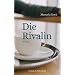 Die Rivalin