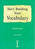 Start Building Your Vocabulary; Elementary (Build Your Vocabulary)