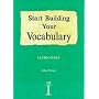 Start Building Your Vocabulary; Elementary (Build Your Vocabulary)