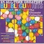 25 All-Time Greatest Bubblegum Hits: The Ultimate Bubblegum Collection