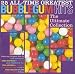 25 All-Time Greatest Bubblegum Hits: The Ultimate Bubblegum Collection