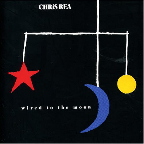 Chris Rea - WIRED TO THE MOON [1984] - Zortam Music