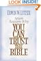 Seven Reasons Why You Can Trust the Bible
