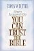 Seven Reasons Why You Can Trust the Bible