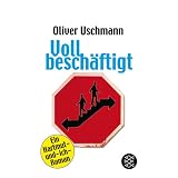 Voll besch�ftigt: Ein Hartmut-und-ich-Romanvon "Oliver Uschmann"