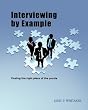 Interviewing by Example: Finding the right piece of the puzzle