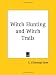 Books : Witch Hunting and Witch Trails (1929)