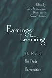 Earnings from Learning: The Rise of For-profit Universities (Suny Series, Frontiers in Education)