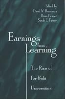Earnings from Learning: The Rise of For-profit Universities (Suny Series, Frontiers in Education)