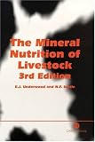 The Mineral Nutrition of Livestock (Third Edition)