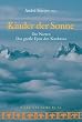Kinder der Sonne: Die Narten - Das gro�e Epos des Kaukasus