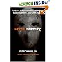 Primalbranding: Create Zealots for Your Brand, Your Company, and Your Future