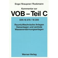 Kommentar zur VOB Teil C, DIN 18379 / 18380: Raumlufttechnische Anlagen, Heizanlagen und zentrale Brauchwassererw�rmungsanlagen