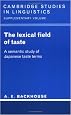 The Lexical Field of Taste: A Semantic Study of Japanese Taste Terms (Cambridge Studies in Linguistics)