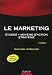 Le Marketing : Etudes, moyens d'action, stratégie