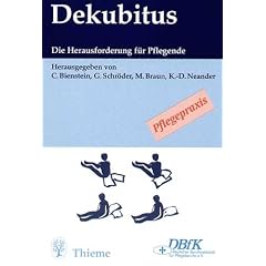 Dekubitus. Herausforderung f�r Pflegende
