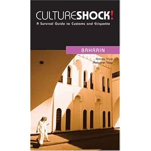 Bahrain (CultureShock) by Harvey Tripp and Margaret Tripp