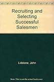 Recruiting and selecting successful salesmen