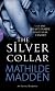 The Silver Collar (Black Lace)