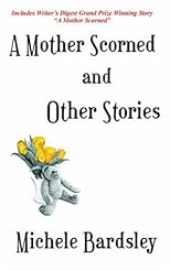 A Mother Scorned And Other Stories