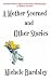 Books : A Mother Scorned And Other Stories