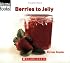 Berries To Jelly (Welcome Books)