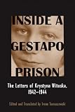Review Wayne State University Press  / Inside a Gestapo Prison: The Letters of Krystyna Wituska, 1942-1944