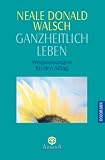 Ganzheitlich leben.