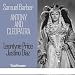 Samuel Barber: Antony and Cleopatra [New York -- September 16, 1966: Leontyne Price, Justino Diaz, Jess Thomas, Ezio Flagello, Rosalind Elias, Mary Ellen Pracht, Belen Amparan, Andrea Velis, Paul Franke; Thomas Schippers]