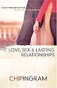 Love, Sex, and Lasting Relationships