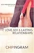 Love, Sex, and Lasting Relationships